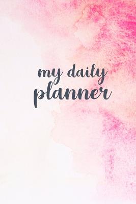 Undated Daily Planner: Plan your top priorities and stay organized! - Smith, Brandy