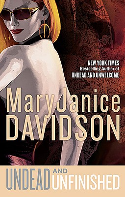 Undead and Unfinished - Davidson, MaryJanice