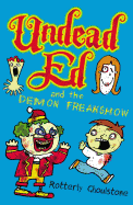 Undead Ed and the Demon Freakshow