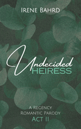 Undecided Heiress