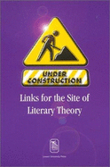 Under Construction: Links for the Site of Literary Theory Essays in Honour of Hendrik Van Gorp