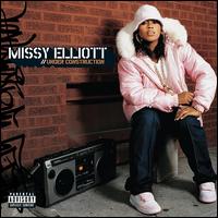 Under Construction - Missy Elliott