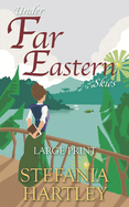 Under Far Eastern Skies: (Very Large Print) a historical romance novella set in 1930s Singapore