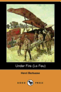 Under Fire (Le Feu) (Dodo Press)