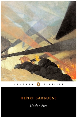 Under Fire - Barbusse, Henri, and Buss, Robin (Translated by), and Winter, J (Introduction by)