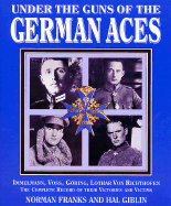 Under Guns of the German Aces - Franks, Norman, and Giblin, Hal