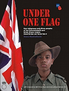 Under One Flag: How Indigenous and Ethnic Peoples of the Commonwealth and British Empire Helped Great Britain Win World War II