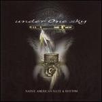 Under One Sky: Native American Flute & Rhythm