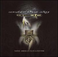 Under One Sky: Native American Flute & Rhythm - Various Artists