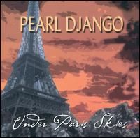 Under Paris Skies - Pearl Django