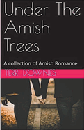Under The Amish Trees