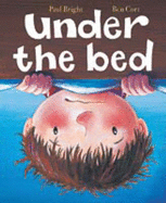 Under the Bed - Bright, Paul