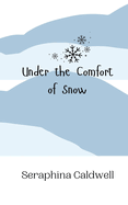 Under the Comfort of Snow