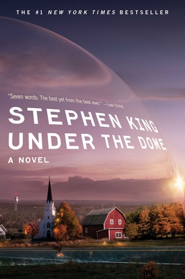 Under the Dome - King, Stephen