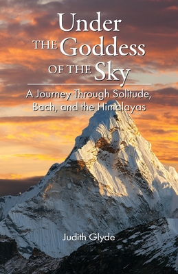 Under the Goddess of the Sky - Glyde, Judith