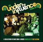 Under the Influence, Vol. 6: A Collection of Rare Soul and Disco