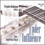 Under the Influence - Angeleita Floyd (flute); Stephen Robinson (guitar)