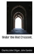 Under the Red Crescent