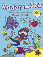 Under the Sea Press Out and Make: Sticker Activity