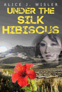 Under the Silk Hibiscus