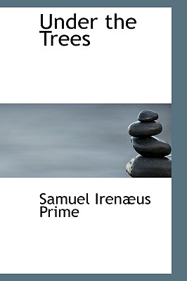 Under the Trees - Prime, Samuel Irenus