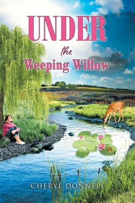 Under the Weeping Willow - Donnell, Cheryl