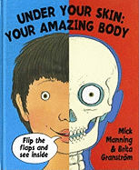 Under Your Skin: Your Amazing Body