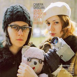 Underachievers Please Try Harder [Elefant] - Camera Obscura