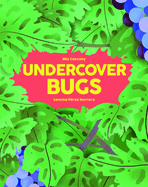 Undercover Bugs