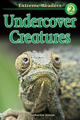 Undercover Creatures - Kenah, Katharine