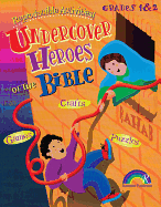 Undercover Heroes of the Bible Grades 1-2
