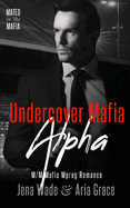 Undercover Mafia Alpha: M/M Mafia Mpreg Romance