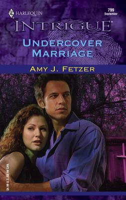 Undercover Marriage - Fetzer, Amy J