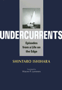 Undercurrents: Episodes from a Life on the Edge