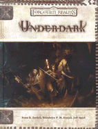 Underdark - Cordell, Bruce R, and Kestrel, Gwendolyn F M, and Quick, Jeff