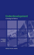 Underdevelopment: A Strategy for Reform