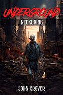 Underground Book 2: Reckoning