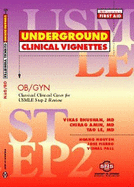 Underground Clinical Vignettes - Obstetrics & Gynecology Step 2