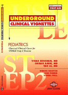 Underground Clinical Vignettes - Pediatrics