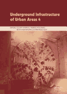 Underground Infrastructure of Urban Areas 4: Proceedings of the 13th International Conference on Underground Infrastructure of Urban Areas (UIUA 2017), October 25-26, 2017, Wrocklaw, Poland