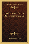 Underground or Life Below the Surface V2