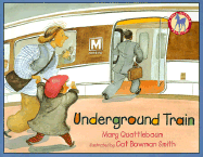 Underground Train - Quattlebaum, Mary