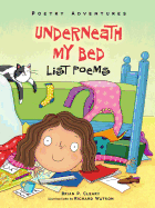 Underneath My Bed: List Poems