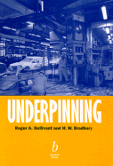 Underpinning - Bullivant, R A, and Bradbury, H W