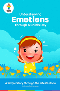 Understand Feelings and Emotions: Through a Day in the Life of Moon