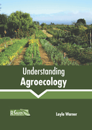 Understanding Agroecology