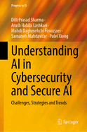 Understanding AI in Cybersecurity and Secure AI: Challenges, Strategies and Trends
