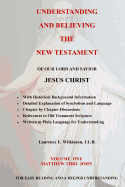 Understanding and Believing the New Testament