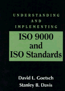 Understanding and Implementing ISO 9000 and ISO Standards