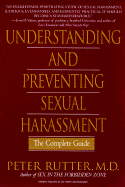 Understanding and Preventing Sexual Harassment: The Complete Guide - Rutter, Peter